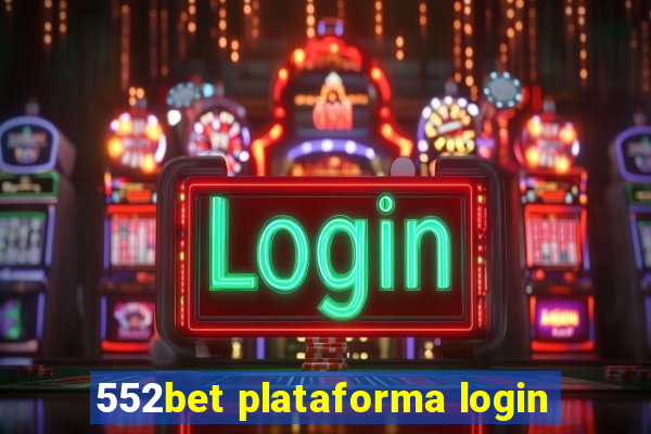 552bet plataforma login